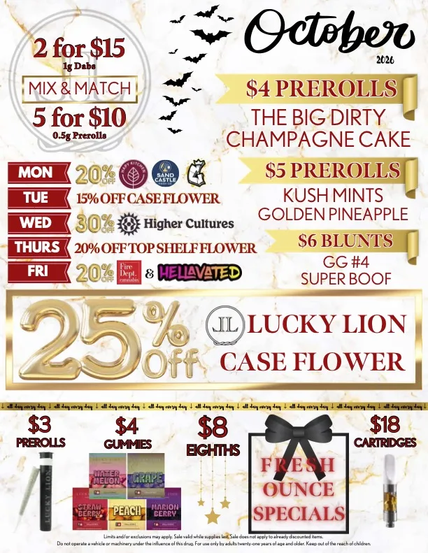 August 2025 promotional flyer featuring weekly cannabis product discounts and specials. Includes deals such as $3 joints, $4 gummies, $8 dabs fresh ounce specials daily. Weekly discounts: Monday 30% off Rogue River Family Farms, Tuesday 15% off Case Flower, Wednesday 30% off Mule Extracts, Thursday 20% off top shelf flower, Friday 20% off Fire Dept. Cannabis and Hellavated products. 30% off WYLD products every weekend. $18 cartridges from Sensible, BBrand, Rogue River Family Farms, Lucky Lion. $4 Swiss Watch prerolls, $5 Super Boof! prerolls, $5 Kush Mints prerolls. 20% off Golden Pineapple strain of the month. $7 Lucky Lion blunts. Sale conditions and age restrictions noted at the bottom.